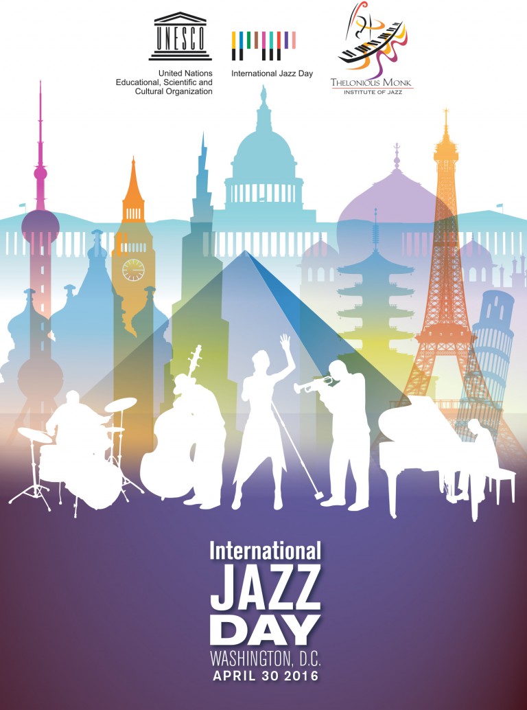 International Jazz Day, April 30 From the White House to Your House
