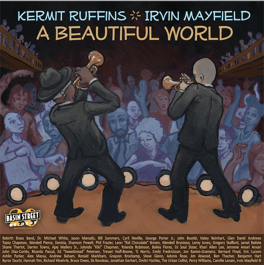 Kermit Ruffins and Irvin Mayfield: “A Beautiful World” (Basin Street, 2017) Featured